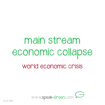 2016-02-10 - main stream economic collapse