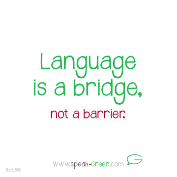 2016-02-21 - language is a bridge