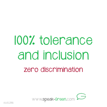 2016-03-01 - 100 percent tolerance and inclusion