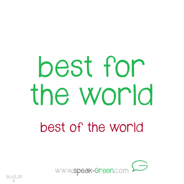 2016-03-26 - best for the world