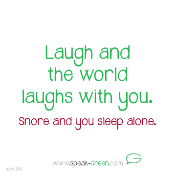 2016-04-01 - laugh and the world laughs with you