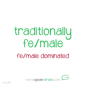 2016-04-14 - traditionally fe:male