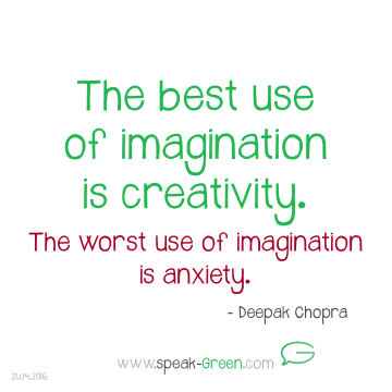 2016-04-21 - best use of imagination is creativity