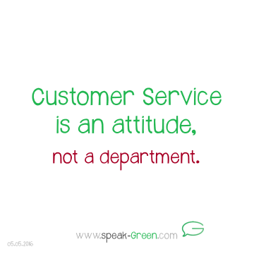 2016-05-05 - customer service is an attitude