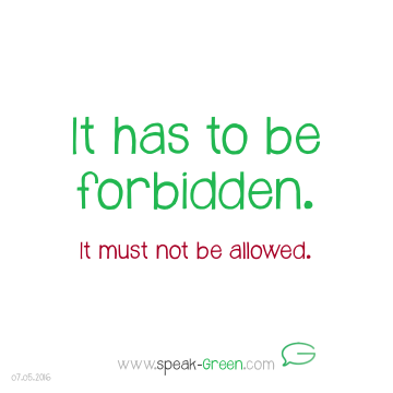 2016-05-07 - it has to be forbidden
