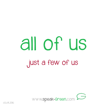 2016-09-03 - all of us