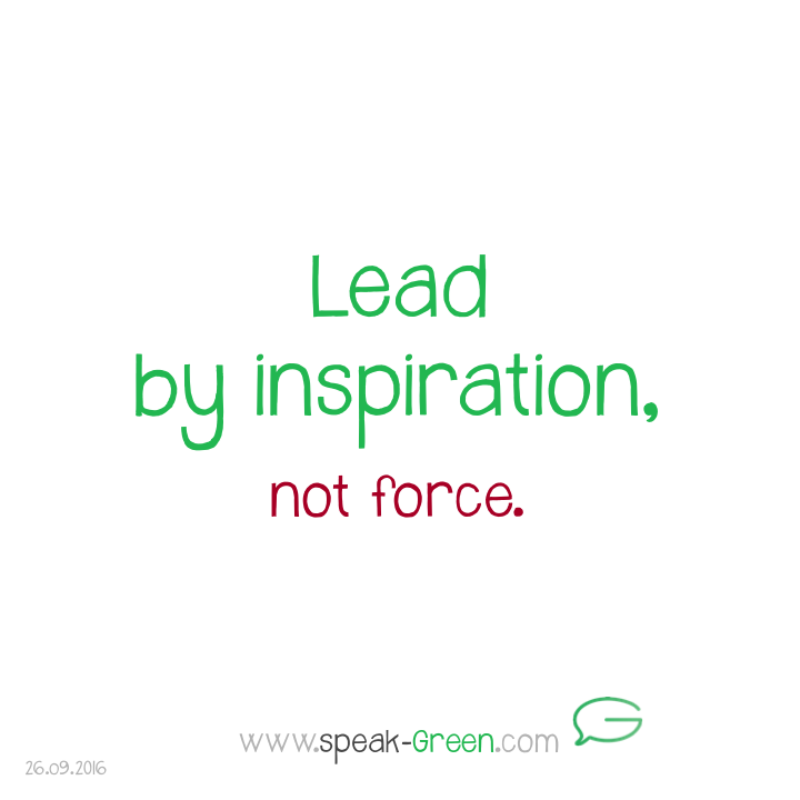2016-09-26 - lead by inspiration