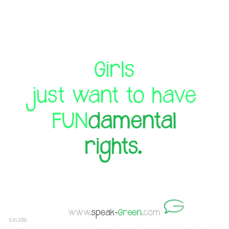 2016-10-11 - girls just want to have fundamental rights