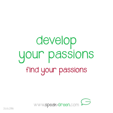 2016-10-20 - develop your passions