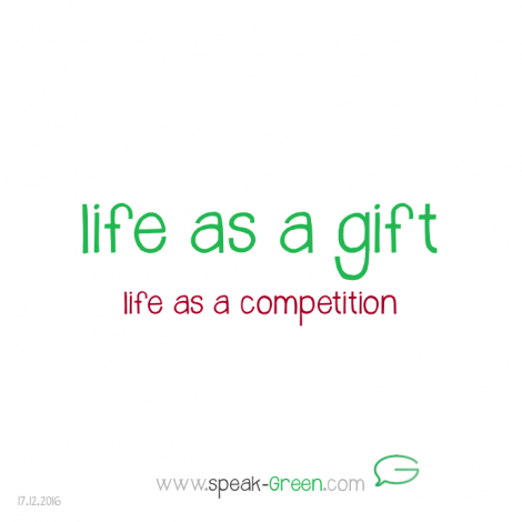 2016-12-17 - life as a gift