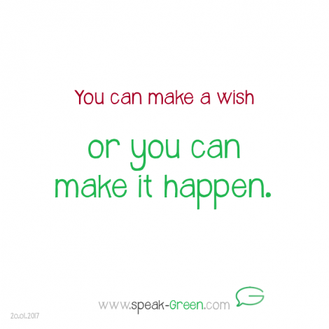 2017-01-20 - make your wish happen