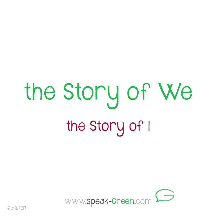 2017-03-16 - the Story of We