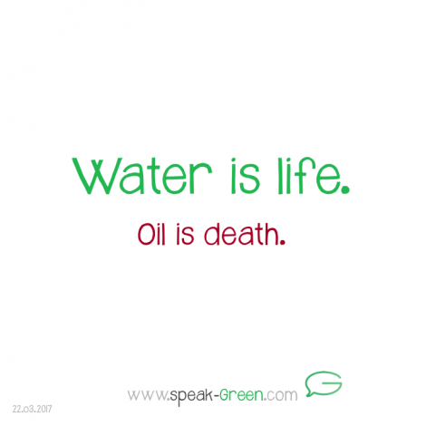 2017-03-22 - water is life